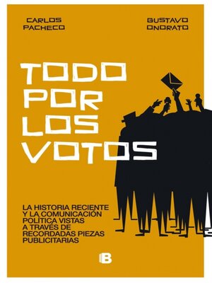 cover image of Todo por los votos